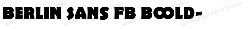 Berlin Sans FB Bold字体转换